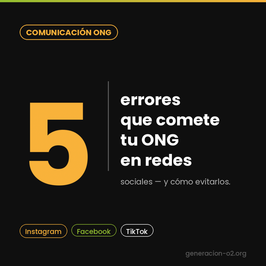 5 errores de comunicación en redes que está cometiendo tu ONG (y cómo evitarlos)