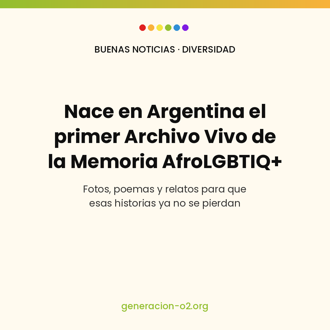 Nace en Argentina el primer Archivo Vivo de la Memoria AfroLGBTIQ+