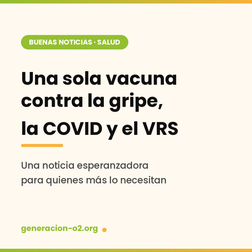 Una sola vacuna contra la gripe, la COVID y el VRS: una buena noticia para quienes más lo necesitan