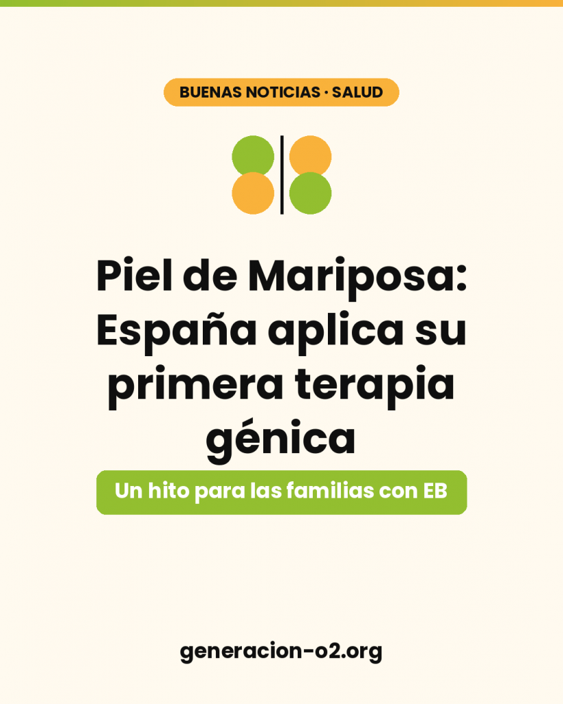 Piel de Mariposa: España aplica su primera terapia génica