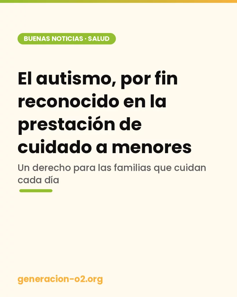 El autismo, reconocido en la prestación CUME: una buena noticia para las familias que cuidan