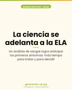La ciencia se adelanta a la ELA: un análisis de sangre anticipa los síntomas