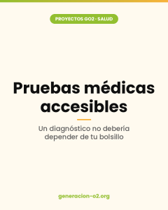 Pruebas médicas accesibles — proyecto de Generación o2 para facilitar el acceso a diagnósticos a personas vulnerables