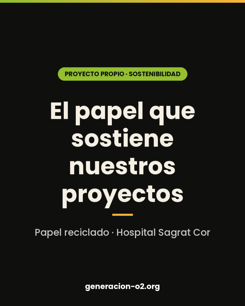 El papel que sostiene nuestros proyectos: sostenibilidad que financia lo social