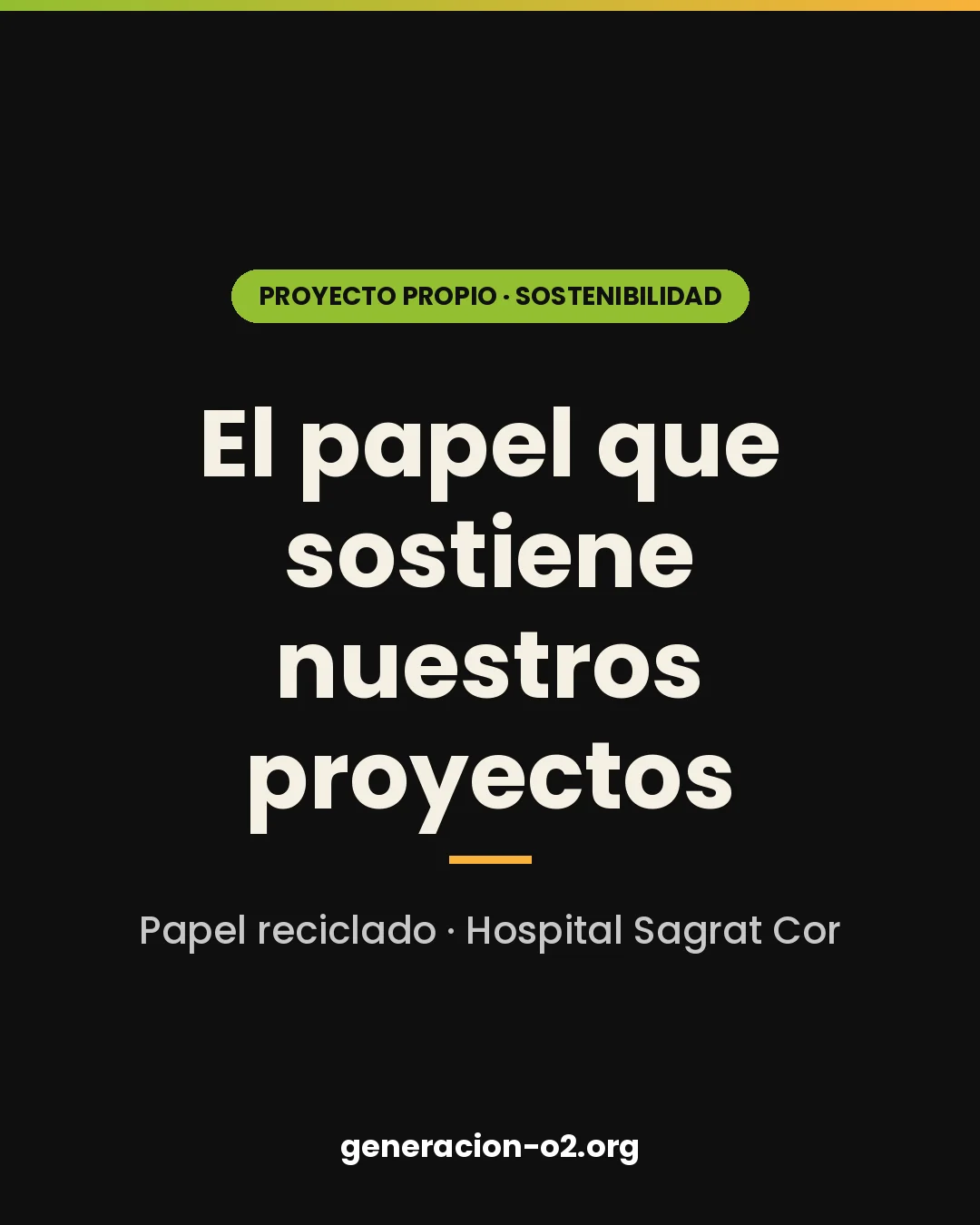 El papel que sostiene nuestros proyectos: sostenibilidad que financia lo social