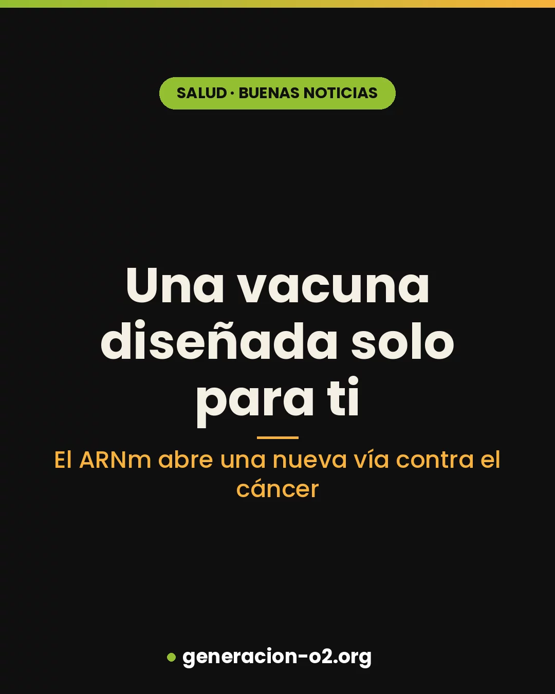 Una vacuna diseñada solo para ti: el ARNm abre una nueva vía contra el cáncer