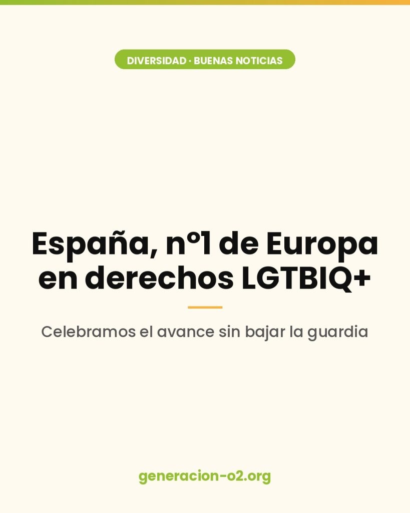 España, primer país de Europa en derechos LGTBIQ+: celebramos el avance sin bajar la guardia