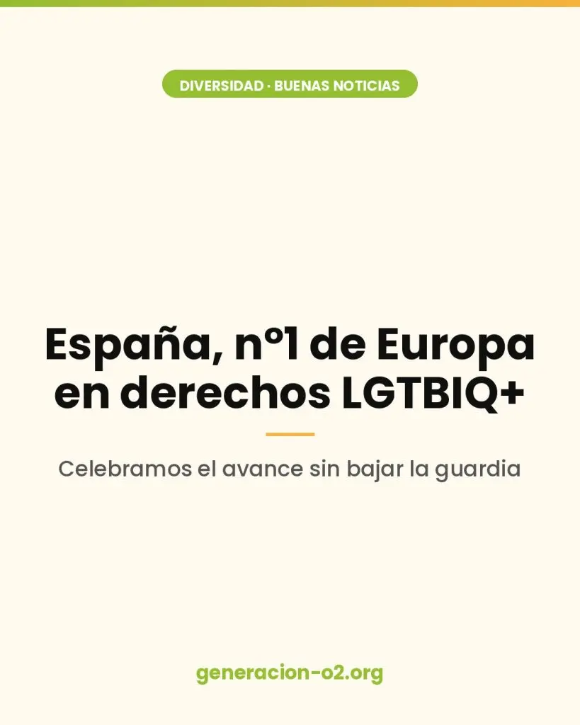 España, primer país de Europa en derechos LGTBIQ+: celebramos el avance sin bajar la guardia