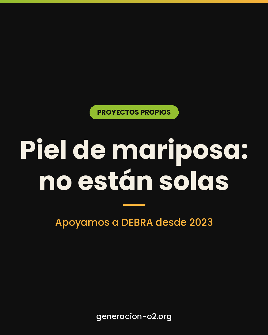 Piel de mariposa: no están solas. Apoyamos a DEBRA desde 2023