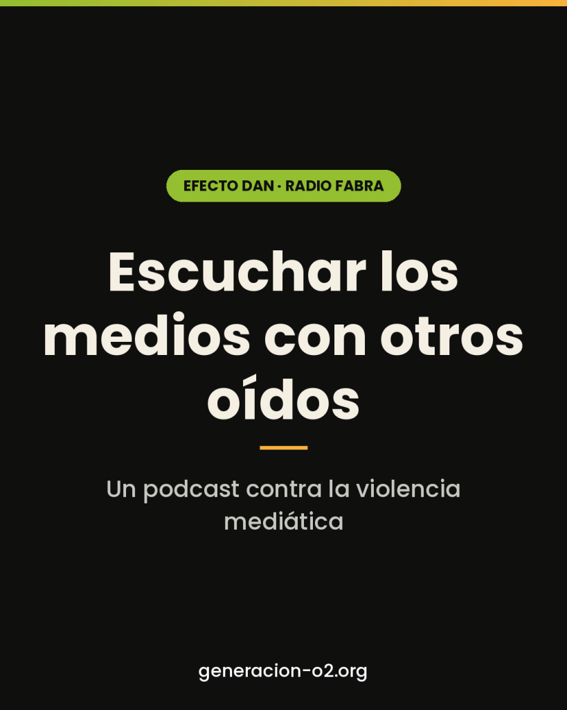 Efecto DAN: cuatro preguntas para escuchar los medios con otros oídos