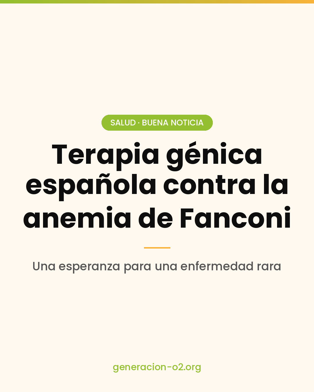 Terapia génica española contra la anemia de Fanconi: una esperanza para una enfermedad rara