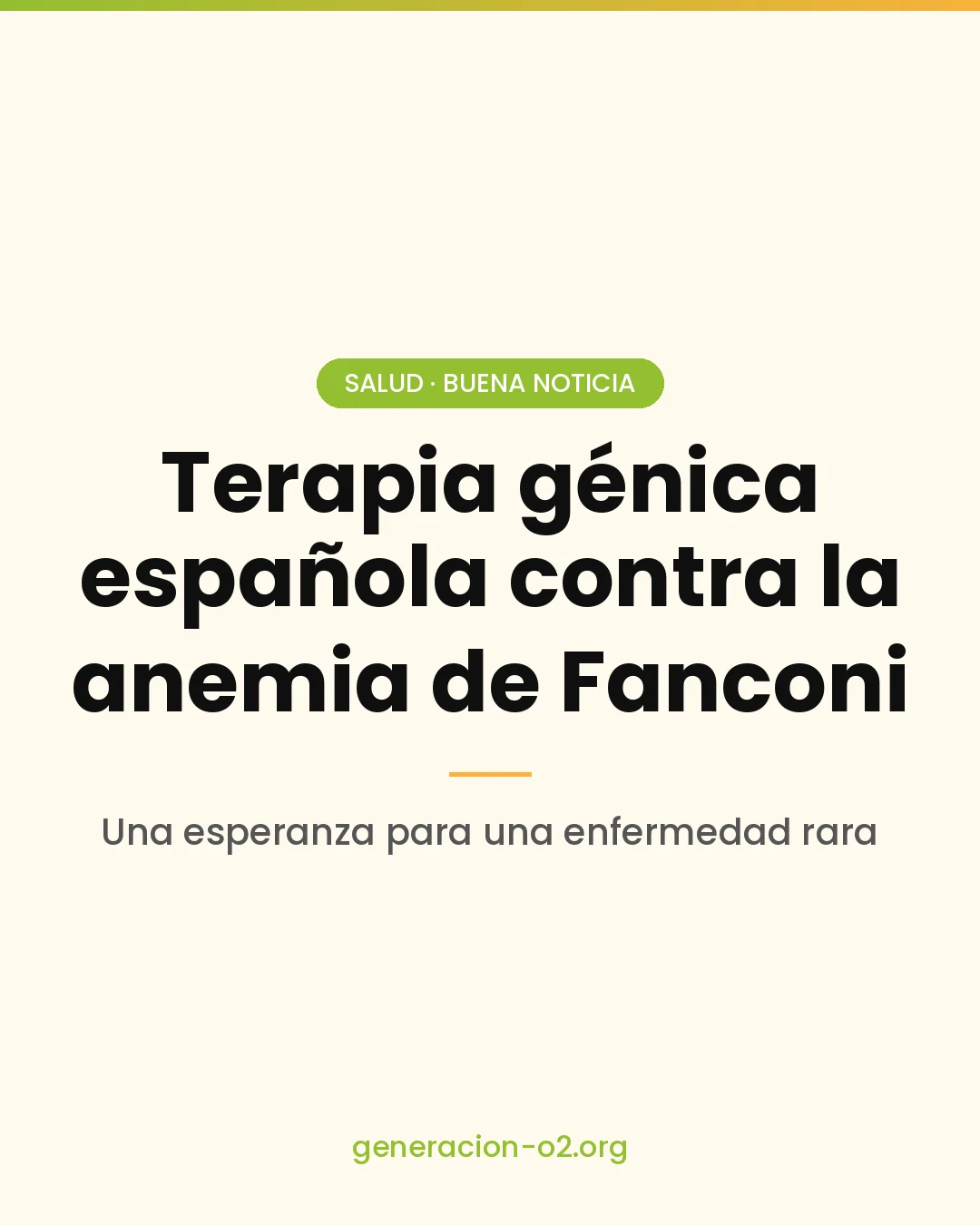 Terapia génica española contra la anemia de Fanconi: una esperanza para una enfermedad rara