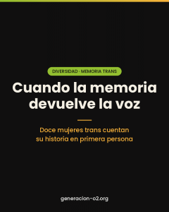 Cuando la memoria devuelve la voz