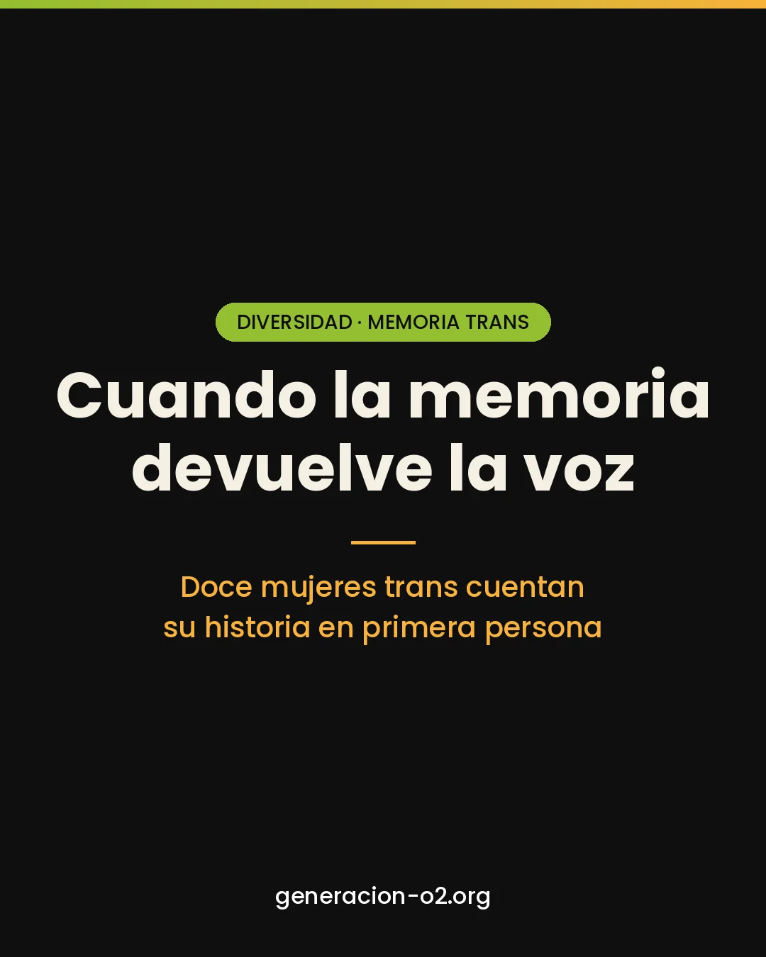Cuando la memoria devuelve la voz: un libro recupera las historias de mujeres trans
